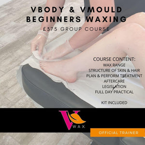 Vbody & VMould beginners Waxing
